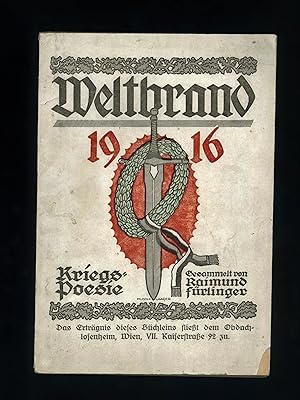 WELTBRAND 1916 - KRIEGS POESIE (War Poetry) - containing the first publication of the poem "Marsc...
