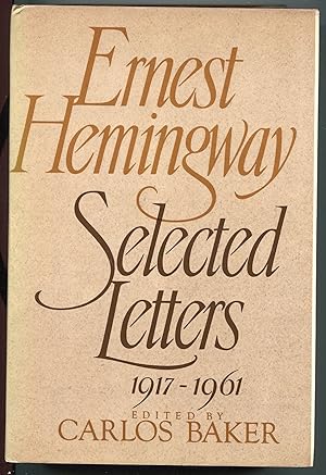 Ernest Hemingway: Selected Letters, 1917-1961