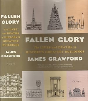 Fallen Glory: The Lives and Deaths of the World's Greatest Lost Buildings