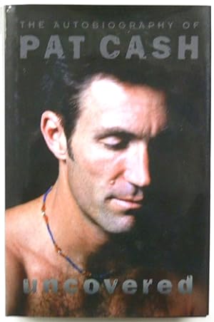 Uncovered: The Autobiography of Pat Cash