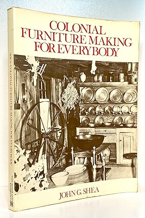 Colonial Furniture Making for Everybody