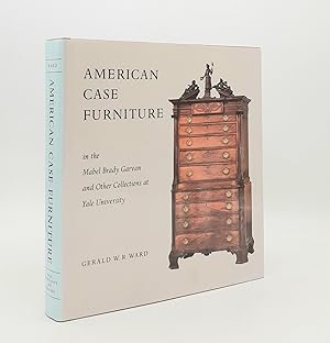 AMERICAN CASE FURNITURE In the Mabel Brady Garvan and Other Collections at Yale University