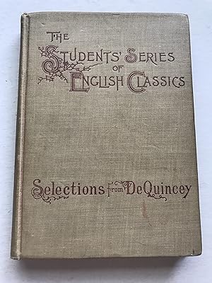 Selections from De Quincey : The Students' Series of English Classics
