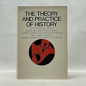 THE THEORY AND PRACTICE OF HISTORY