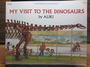 MY VISIT TO THE DINOSAURS (Let's-Read-and-Find-Out Science 2)
