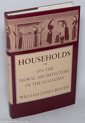 Households on the moral architecture of the economy