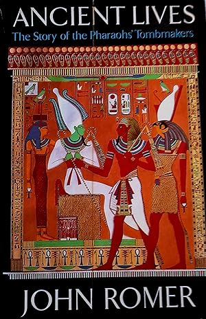 Ancient Lives: The Story of the Pharaohs' Tombmakers.