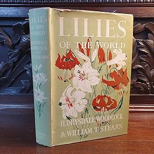 Lilies of the World. Their Cultivation & Classification