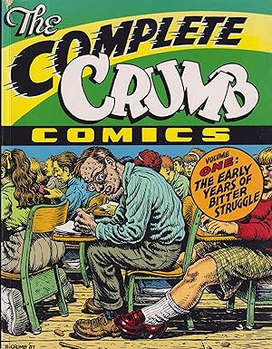 The Complete Crumb Comics Volume One: The Early Years of Bitter Struggle