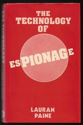 THE TECHNOLOGY OF ESPIONAGE