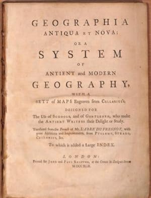 Geographia Antiqua et Nova: Or A System of Antient and Modern Geography