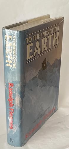 To The Ends Of The Earth : Transglobe Expedition 1979 - 1982
