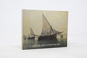 Caderno de todos os barcos do Tejo. Facsimile