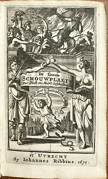 De groote Schouw-plaets der Jammerlijcke bloed- en- moord-geschiedenissen, Vervattende onder vijf...