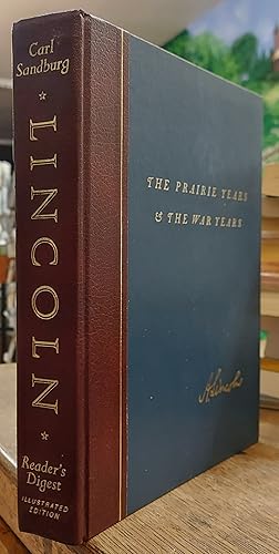 Abraham Lincoln; The Prairie Years and The War Years, Illustrated Edition