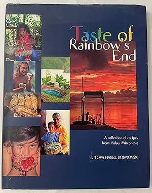 Taste of Rainbow's End: A collection of recipes from Palau, Micronesia
