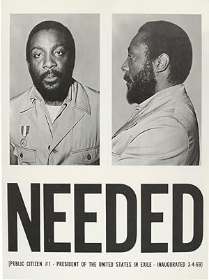 Needed (Public Citizen #1-President of the United States in Exile-Inaugurated 3-4-69)