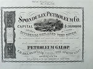Spondulix Petroleum Co. / Capital $50,000,000 / Shares 50 cts Each. / Dividends Declared Very Oft...