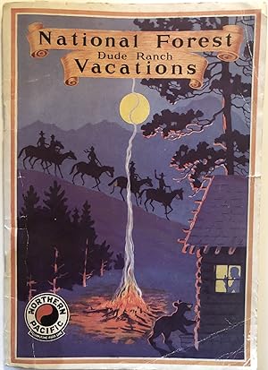 [Northern Pacific][Montana][Wyoming][Map] National Forest Dude Ranch Vacations