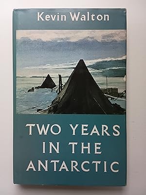 Two Years in the Antarctic