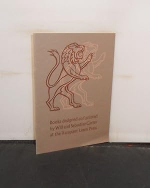 Books designed and printed by Will and Sebastian Carter at the Rampant Lions Press Spring 1989