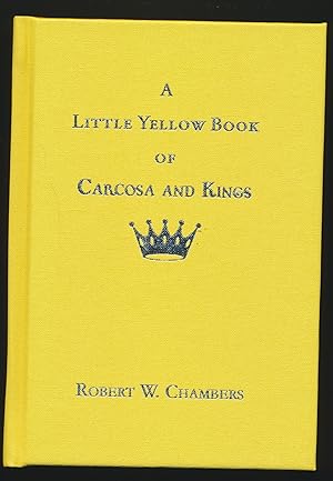 A Little Yellow Book of Carcosa and Kings SIGNED limited edition