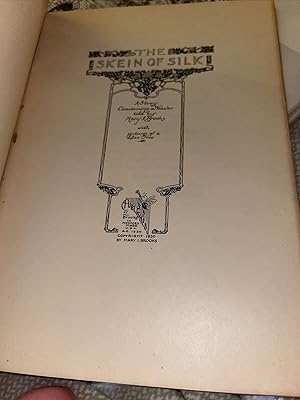 The Skein Of Silk A Story Concerning a Weaver told by Mary Brooks22