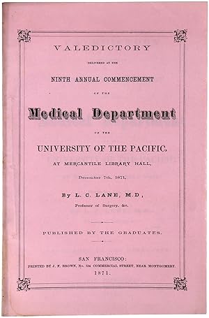 Valedictory Delivered at the Ninth Annual Commencement of the Medical Department of the Universit...