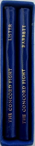 The Concord Fight. An Account By Amos Barrett. The Narrative of Jeremy Lister. Two volumes in Sli...