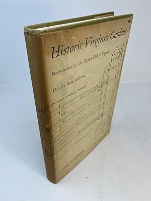 HISTORIC VIRGINIA GARDENS: Preservations By The Garden Club Of Virginia