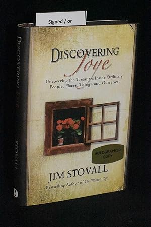 Discovering Joye: Uncovering the Treasures Inside Ordinary People, Places, Things and Ourselves