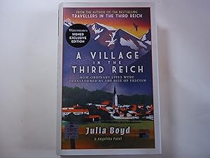A Village in the Third Reich: How Ordinary Lives Were Transformed By the Rise of Fascism – from t...