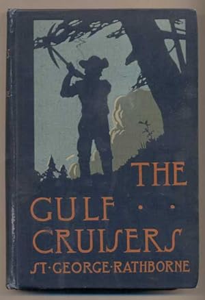 The Gulf Cruisers or The Voyage of the Lost Canoe