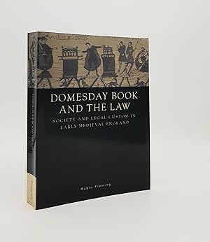 DOMESDAY BOOK AND THE LAW Society and Legal Custom in Early Medieval England