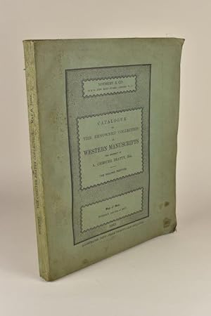 Catalogue of the Renowned Collection of Western Manuscripts the Property of A. Chester Beatty, Es...
