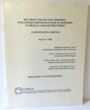 Not What the Doctor Ordered : Challenges Individuals Face in Adhering to Medical Advice / Treatme...