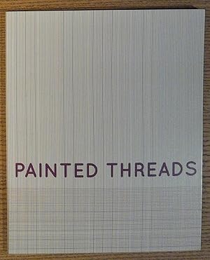 Painted Threads September 27, 2019 - February 9, 2020