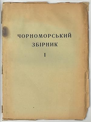 Chornomors'kyi zbirnyk [Black Sea Collection], vols. I, III