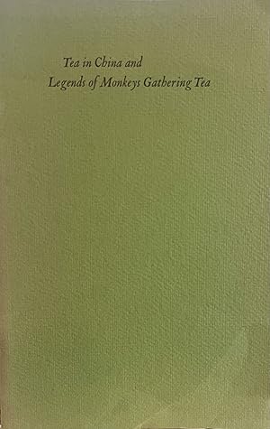 Tea in China and Legends of Monkeys Gathering Tea