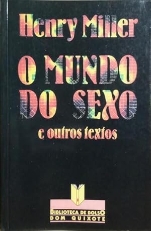 O MUNDO DO SEXO E OUTROS TEXTOS.