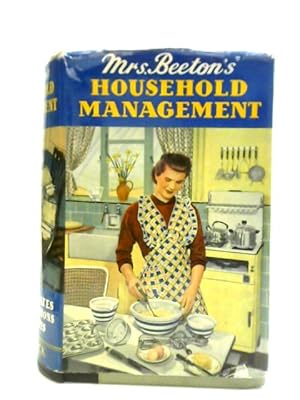 Mrs. Beeton's Household Management: A Complete Cookery Book