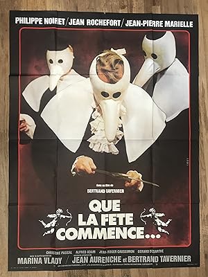 QUE LA FETE COMMENCE. Original FRENCH Movie Poster -