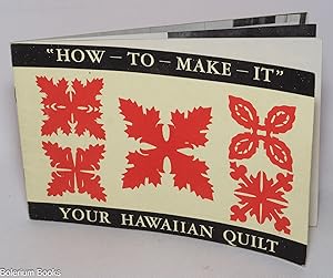Your Hawaiian Quilt "How-to-make-it"
