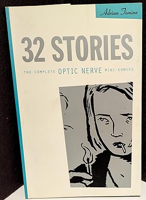 32 Stories: The Complete Optic Nerve (Mini-Comics)