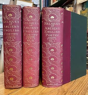 Reliques of Ancient English Poetry : Consisting of Old Heroic Ballads, Songs, and Other Pieces of...
