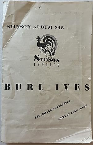 Stinson Album 345, Burl Ives, The Wayfaring Stranger, Notes by Alan Lomax [cover title]