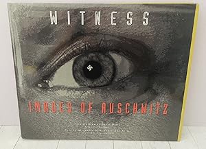 Witness: Images of Auschwitz