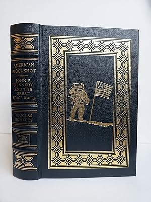 AMERICAN MOONSHOT: JOHN F. KENNEDY AND THE GREAT SPACE RACE [Signed]