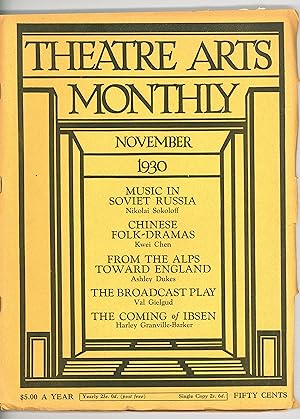 Theatre Arts Monthly, November 1930 Magazine; Music in Soviet Russia, Chinese Folk Dramas, Ibsen....