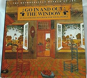 Go In and Out the Window: An Illustrated Songbook For Young People.